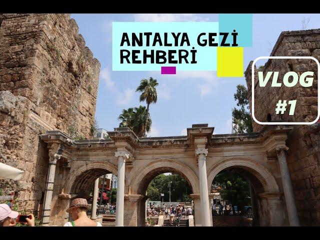 ANTALYA GEZİ REHBERİ ( Antalyada 1 Günde Gezilecek Yerler )