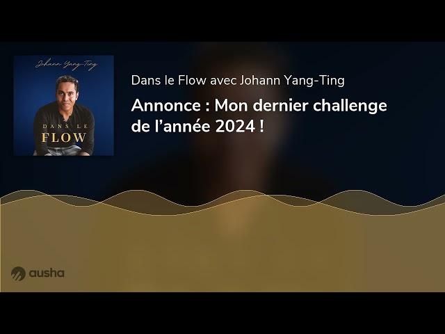 Annonce : Mon dernier challenge de l’année 2024 !