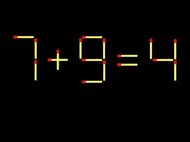 Move only 1 stick to make equation correct. Matchstick puzzle 7+9=4