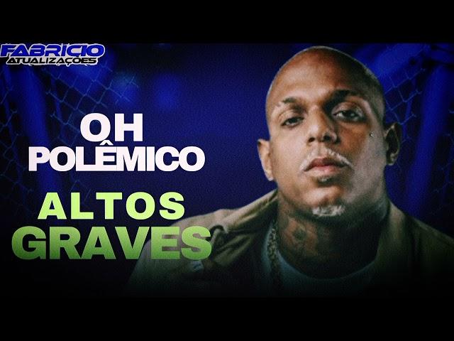 OH POLÊMICO • ALTOS GRAVES CD NOVO DEZEMBRO 2024 • Fabrício Pagodão. net