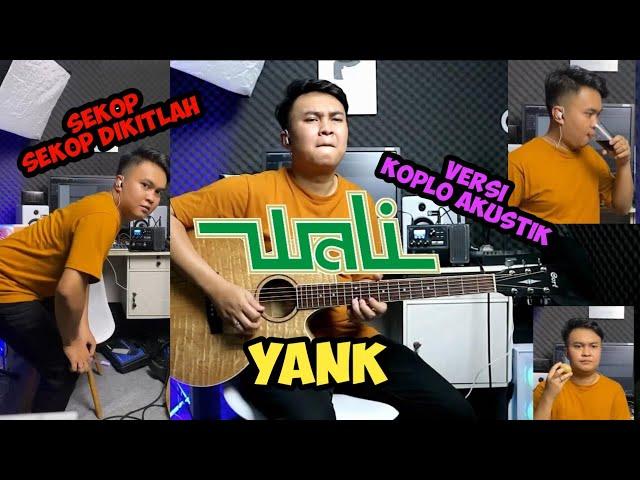 LAGU YANK WALI BAND KOPLO AKUSTIK | melodi bang apoy gg