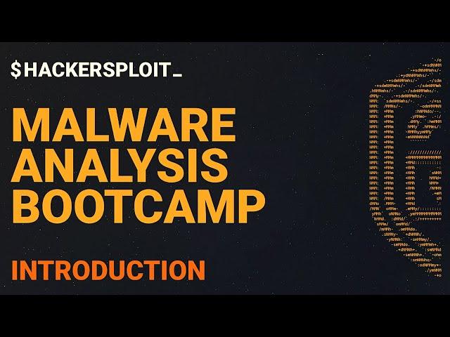 Malware Analysis Bootcamp - Introduction To The Course