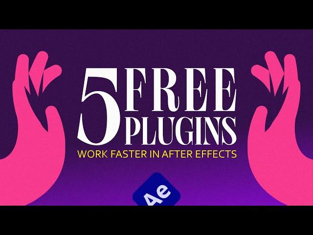 Top 5 Free After Effects Plugins You Need