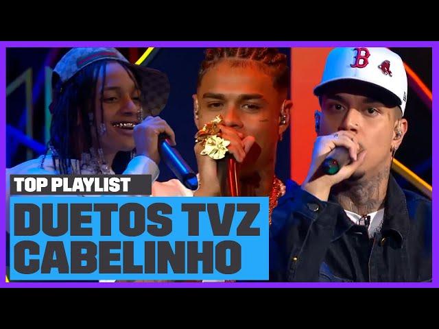 Playlist - DUETOS do TVZ CABELINHO: Oruam, Veigh, Orochi e mais! | TOP Playlist | Música Multishow