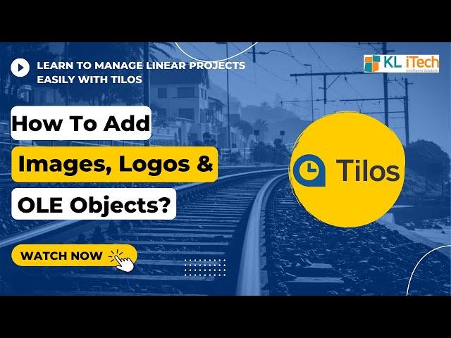 Learn to Manage Linear Project With TILOS | How to add Images, Logos in TILOS?