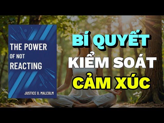 Bí Quyết Kiểm Soát Cảm Xúc: Cách Tạo Ra Sự Bình Yên Nội Tâm | Rise & Thrive | Tóm Tắt Sách