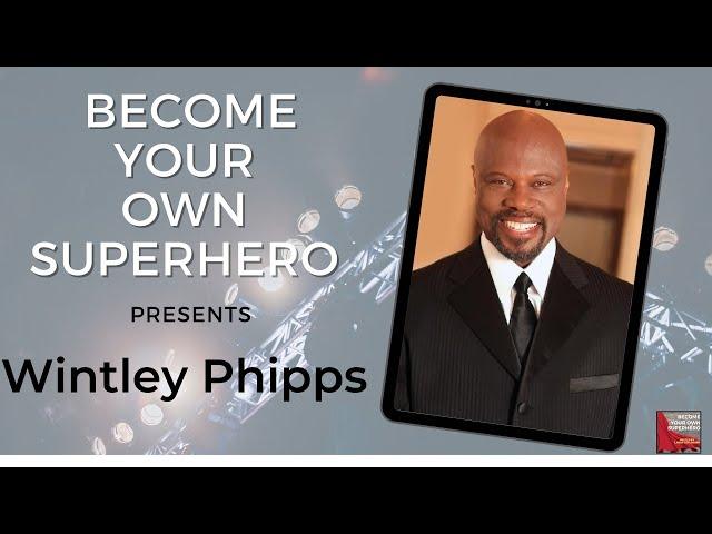 Become your own Superhero presents! Mr Wintley Phipps! The man that has sung for six US presidents!