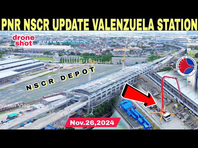 Latest! PNR NSCR UPDATE VALENZUELA STATION & DEPOT|Nov.26|build better more