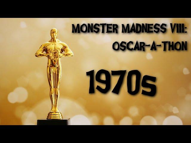 Monster Madness VIII: Oscar-A-Thon (1970s)