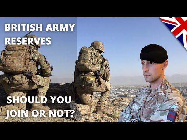 Should You Join The British Army Reserves or Not?