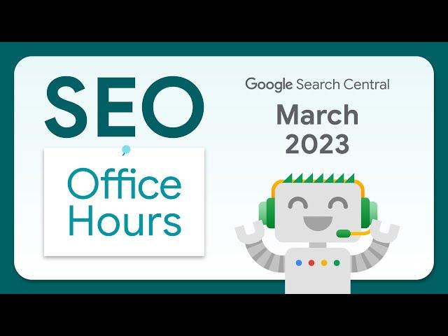 English Google SEO office-hours from March 2023