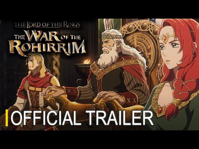 The Lord of the Rings:The War of the Rohirrim - Official Trailer