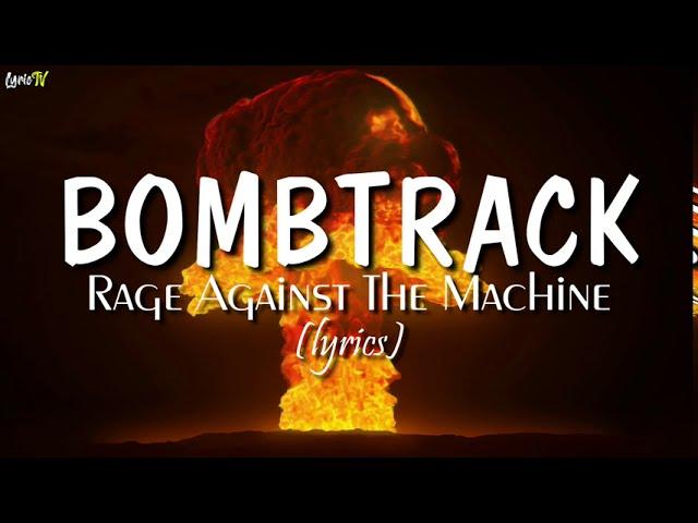 Bombtrack (lyrics) - Rage Against The Machine