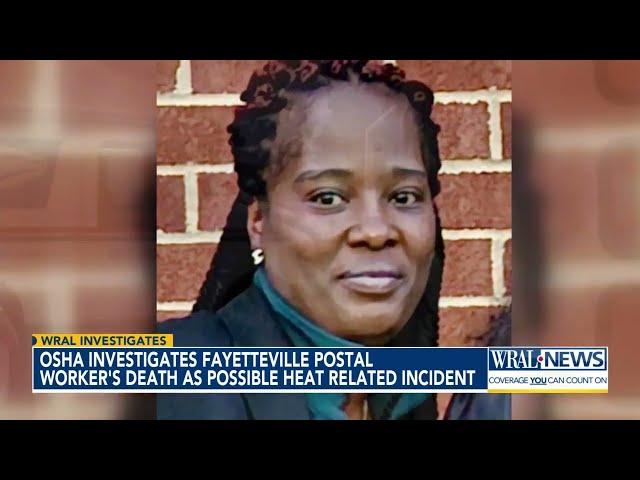 Fayetteville postal worker dies after spending hours in mail truck on 95-degree day