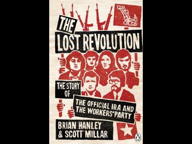 [Audiobook] The Lost Revolution: The Story of the Official IRA and the Workers' Party [Part 1]