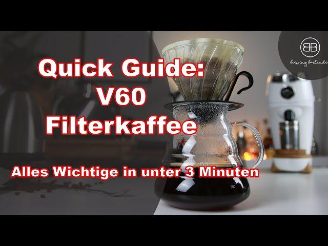 Quick Guide: So brühst du einen V60 Filterkaffee