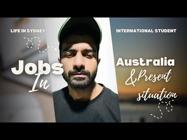 Jobs In Australia | Situation after July Intake 2024 #studentsinaustralia #studentlife #australia