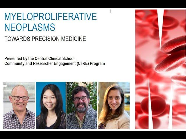 Myeloproliferative Neoplasms: Towards Precision Medicine Webinar, presented by CCS CaRE Committee