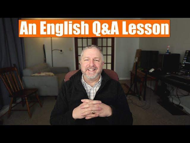 Let's Have A Live English Lesson! Bring Your Questions!