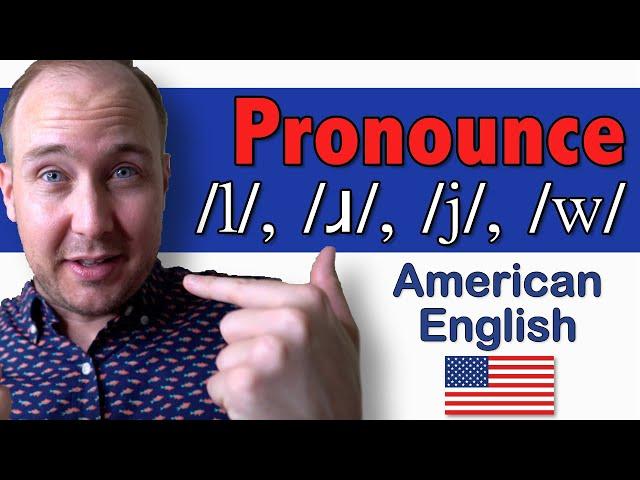 Approximants —/l/, /ɹ/, /j/, /w/ | 44 Sounds of American English