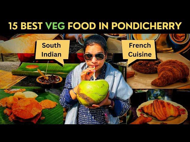 15 BEST Street Food in Pondicherry | South Indian Thali, Ghee Uthappam, French cafe, Filter Coffee