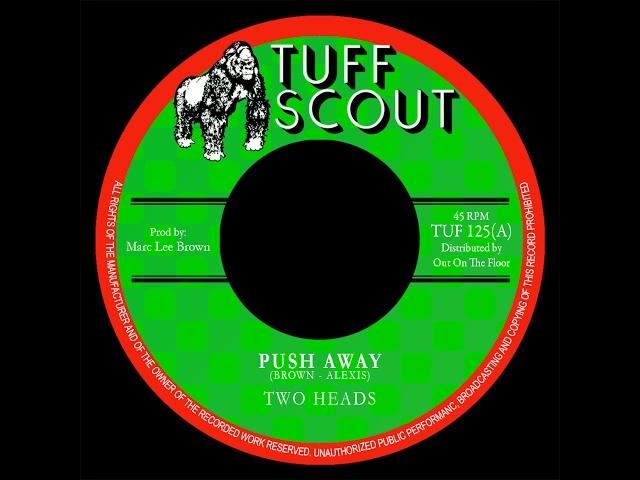 Two Heads - Push Away (Tuff Scout 125)