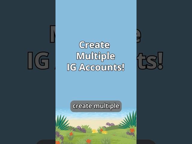 How to Make Multiple Accounts on IG