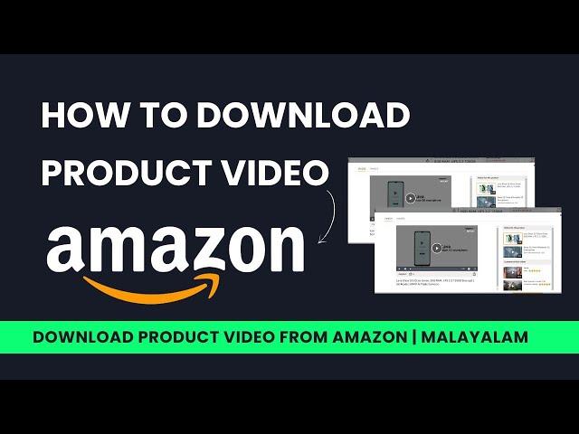 How to Easily Download Amazon Product Videos  | Step-by-Step Guide! ( മലയാളം )