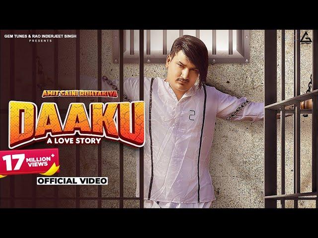 Daaku (Official Video) : Amit Saini Rohtakiya | Kanika Bhardwaj | Haryanvi Song