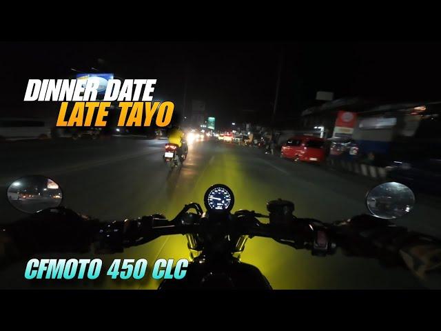 Dinner date - Late tayo | CFMOTO 450 CLC