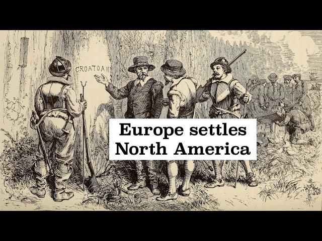 Early European Settlement of North America Explained