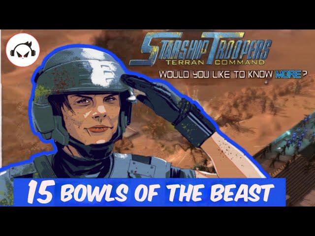 Starship Troopers - Terran Command CampaignMission 15: BOWLS OF THE BEAST  [Brutal]