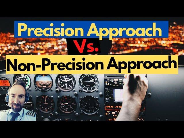 Precision Approaches, Non-Precision Approach And Approach With Vertical Guidance (APV)