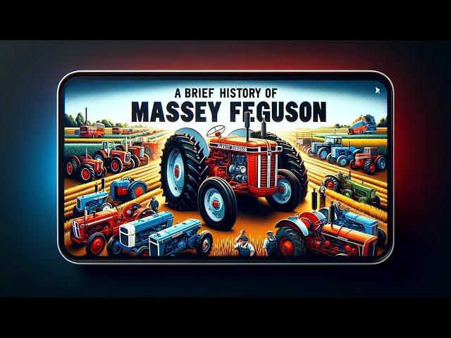 Brief History of Massey Ferguson Tractors