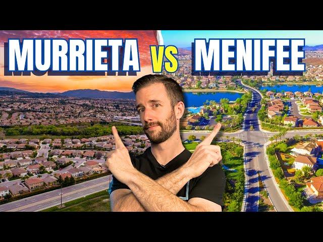 Murrieta CA vs Menifee CA | Which City is Right For You?