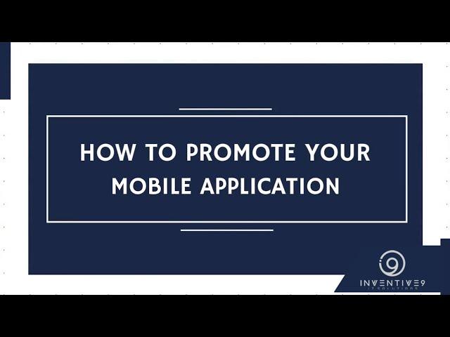 How to Promote Your Mobile Application