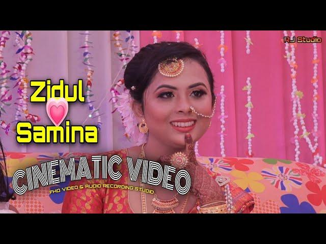 Zidul️Samina Cinematic Video || Highlights || RJ Studio Sarupeta 