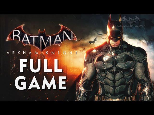 Batman: Arkham Knight - Full Game Walkthrough in 4K 60fps [120% Knightmare]