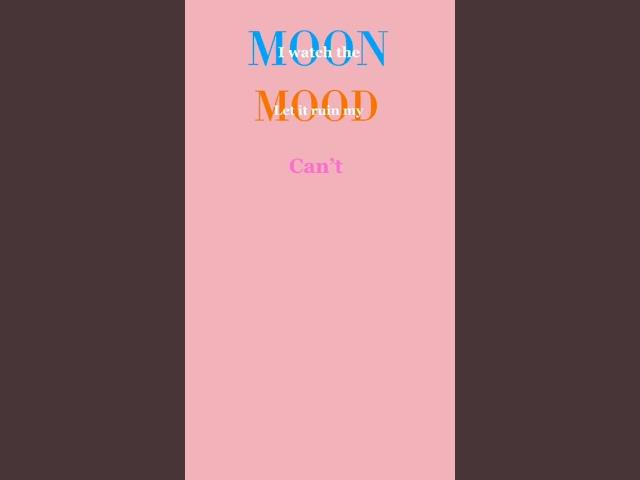 I watch the moon #music #song #lyrics