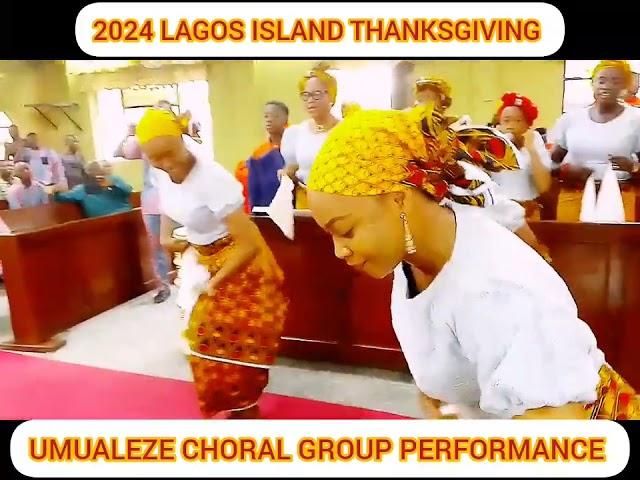 UMUALEZE CHORAL GROUP PERFORMANCE DURING THE 2024 LAGOS ISLAND THANKSGIVING