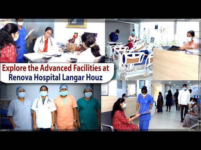 Explore the Advanced Facilities at Renova Hospital Langar Houz || Best Multispeciality Hospital