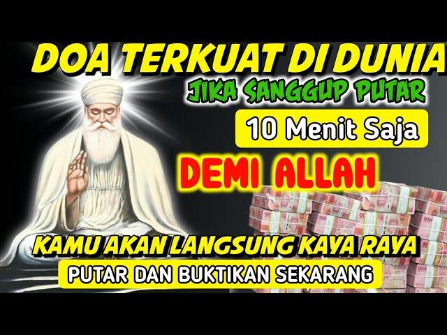 DOA TERKUAT PUTAR SEKALI REZEKI MENGALIR TIADA HENTI‼️DOA CEPAT KAYA, PEMBUKA REZEKI,PENARIK REZEKI