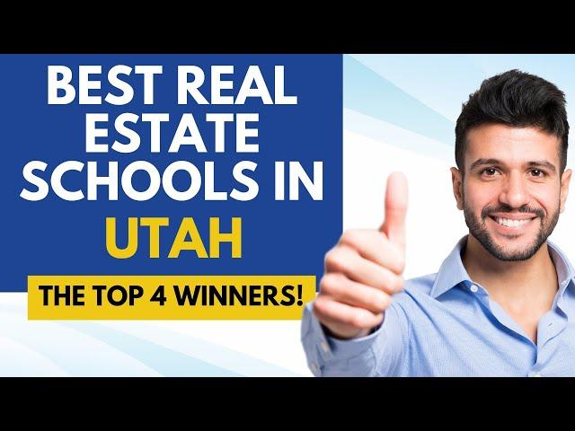 Best Online Real Estate Schools In Utah - 4 Best Utah Real Estate Courses & Schools