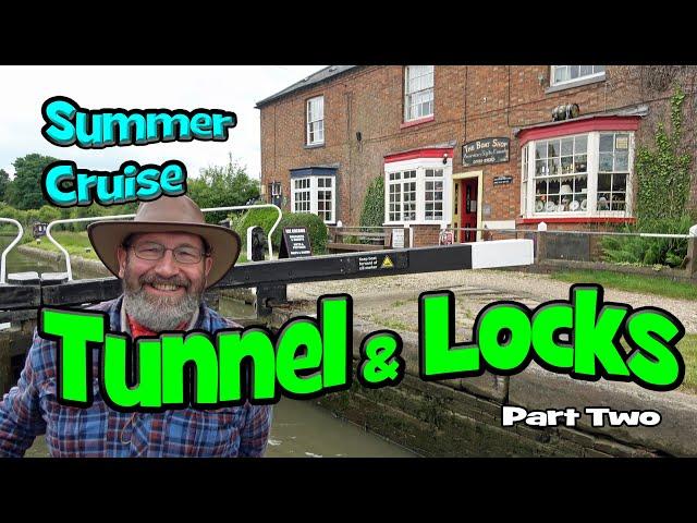 282. Narrowboat Cruise - Thru' Braunston Tunnel & Locks - Part Two