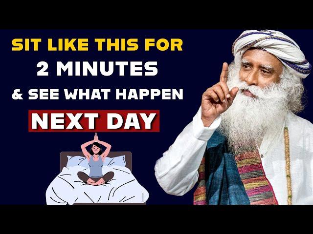 Sit Like This For 2 Minutes | Life Will Organize Itself | Sadhguru On New Year Message 2025