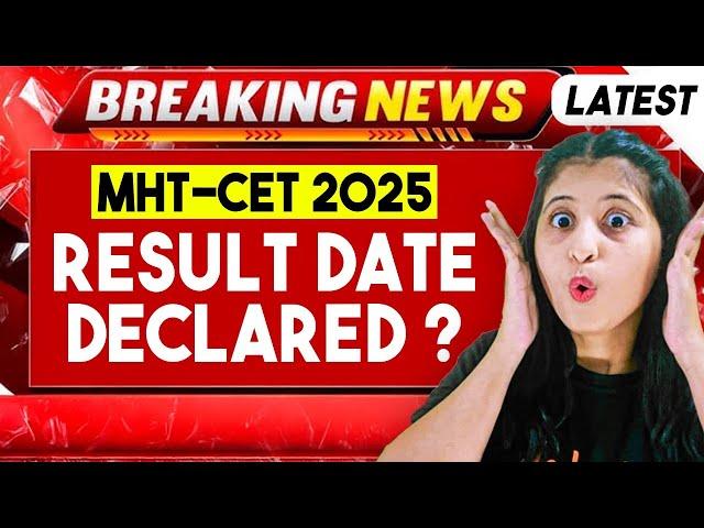 MHT-CET 2025 RESULT DATE DECLARED? | MHT-CET RESULT KB AAYEGA? | BY SIONA MAM