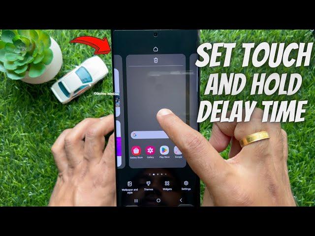 How to Set Touch and Hold Delay Time Duration on Samsung Phone