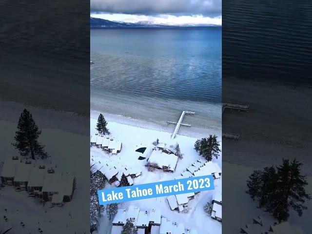 Lake Tahoe in March 2023