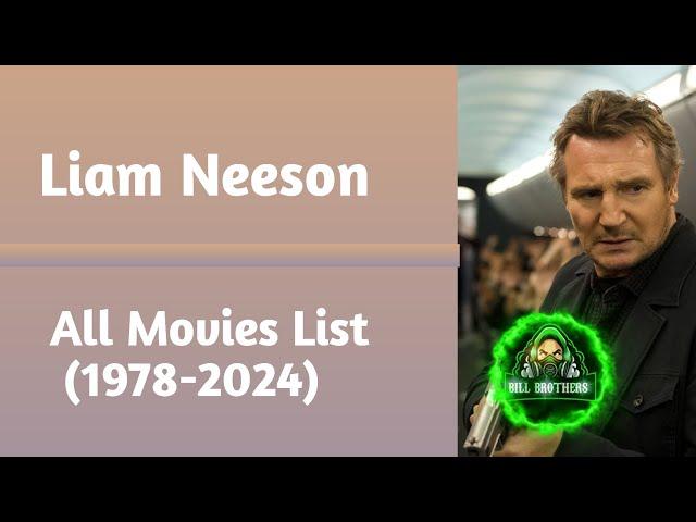 Liam Neeson All Movies List (1978-2024)