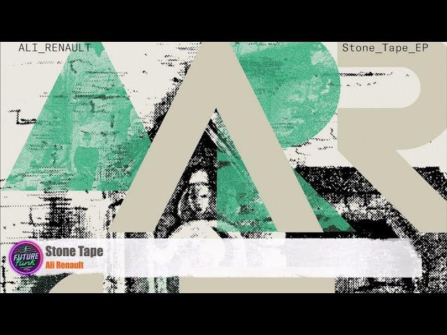 Ali Renault - Stone Tape [Nocta Numerica]